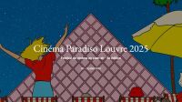 Cinéma Paradiso Louvre 2025